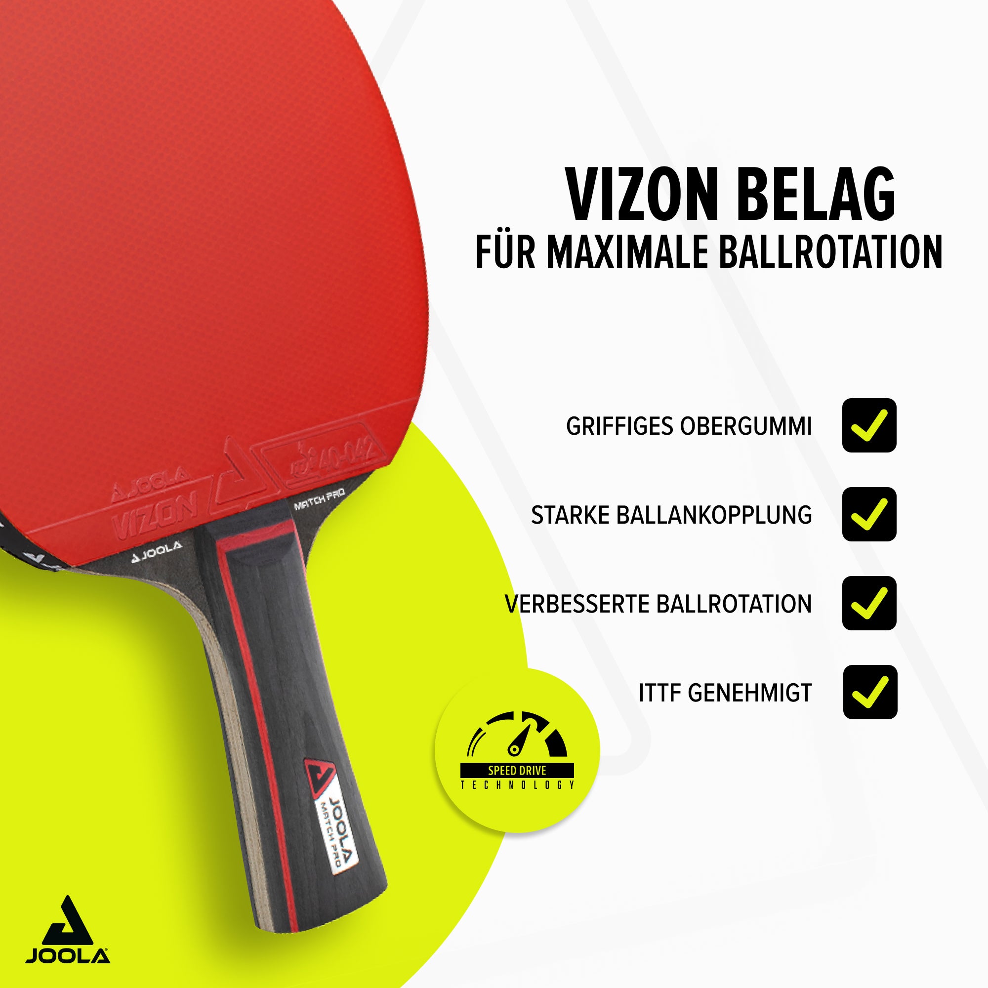 Tischtennisschläger mit rotem Vizon Belag für maximale Ballrotation, inklusive Merkmalen wie griffiges Obergummi, starke Ballankopplung, verbesserte Ballrotation und ITTF-Zulassung.