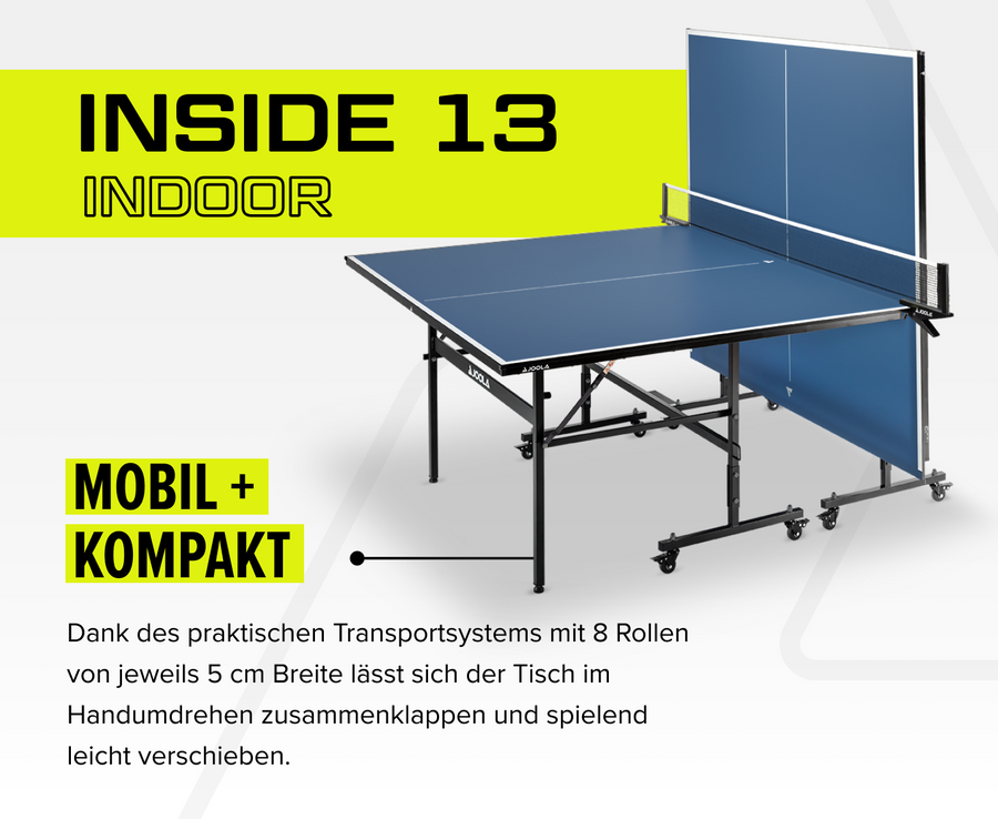 Kompakter, mobiler JOOLA Inside 13 Indoor Tischtennistisch mit 8 Rollen, klappbar und leicht verschiebbar.